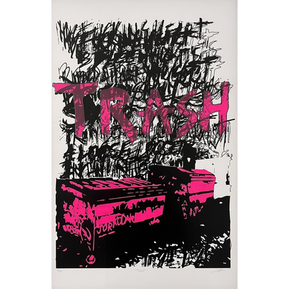 'TRASH'  SILKSCREEN ON WHITE PAPER LIMITED EDITION OF 10